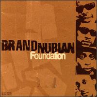 Brand Nubian - Foundation | Arista (07822-19024-1)
