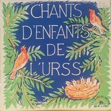 Various - Chants D'Enfants De L'U.R.S.S. | Le Chant Du Monde (LDY-4100)