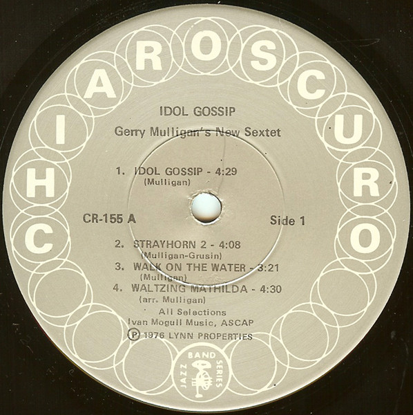 Gerry Mulligan's New Sextet - Idol Gossip | Chiaroscuro Records (CR155) - 3 Gerry Mulligan's New Sextet - Idol Gossip | Chiaroscuro Records (CR155) - 3