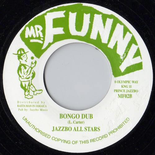 Johnny Kool / Jazzbo All Stars - Long Time Ago / Bongo Dub | Mr. Funny (MF02) - main Johnny Kool / Jazzbo All Stars - Long Time Ago / Bongo Dub | Mr. Funny (MF02) - main