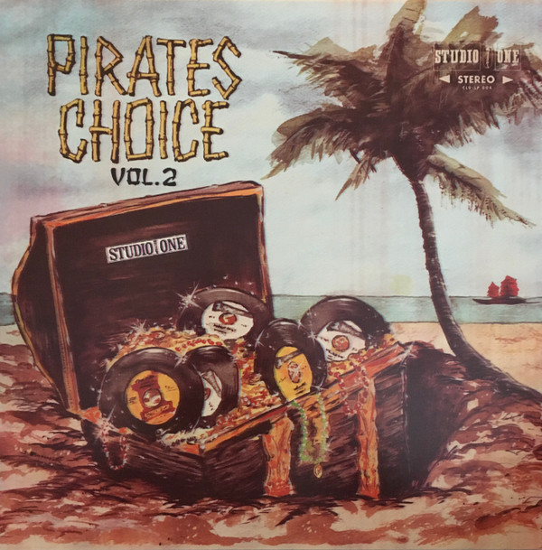 Various - Pirates Choice Vol. 2 | Studio One (CLD-LP 004) - main Various - Pirates Choice Vol. 2 | Studio One (CLD-LP 004) - main