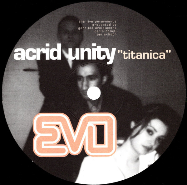 Acrid Unity - Titanica | Evo Records (EVO 001-1) - 4
