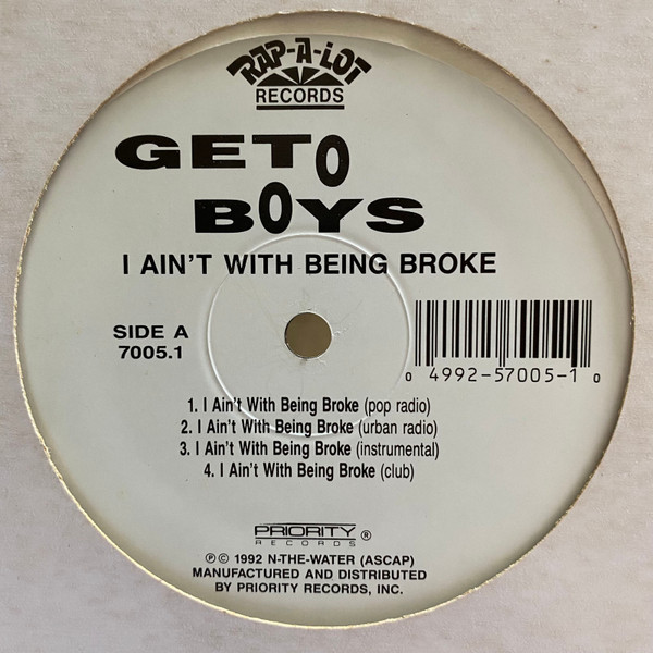Geto Boys - I Ain't With Being Broke | Rap-A-Lot Records (7005.1)