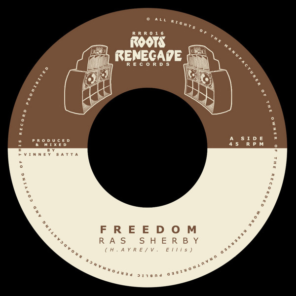 Ras Sherby - Freedom/Dub | Roots Renegade Records (RRR 016)