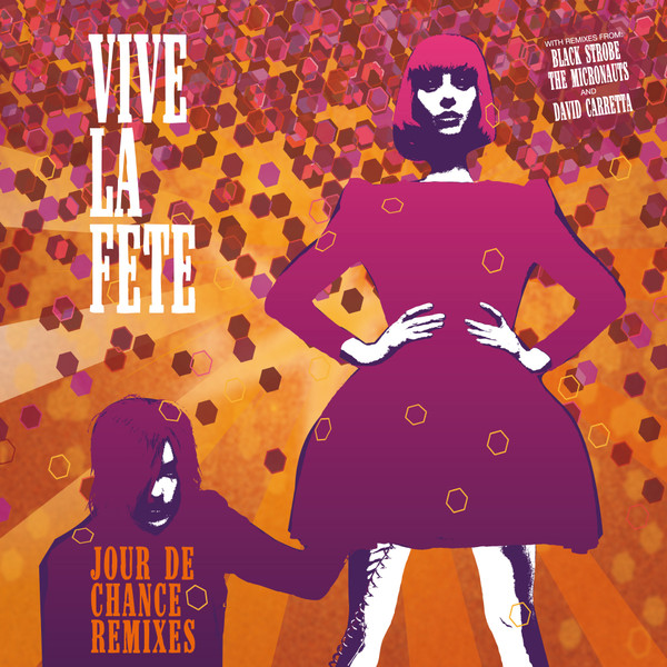 Vive La Fête! - Jour De Chance Remixes | Uncivilized World (UWe 239)