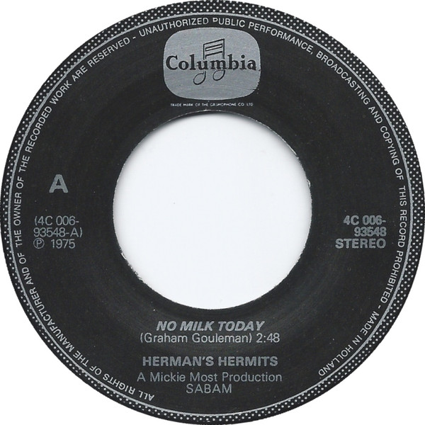 Herman's Hermits - No Milk Today / My Reservation | Columbia (1A 006-93548) - 3