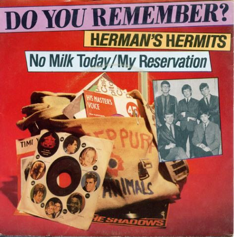 Herman's Hermits - No Milk Today / My Reservation | Columbia (1A 006-93548) - main