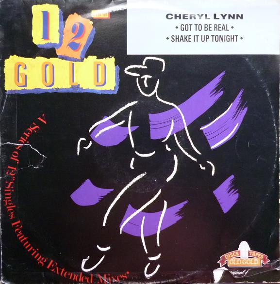 Cheryl Lynn - Got To Be Real / Shake It Up Tonight | Old Gold (OG 4193) - main