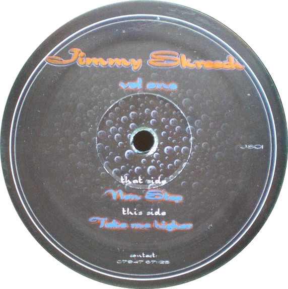 Jimmy Skreech - Vol One | Not On Label (Jimmy Skreech Self-released) (JS01) - main Jimmy Skreech - Vol One | Not On Label (Jimmy Skreech Self-released) (JS01) - main