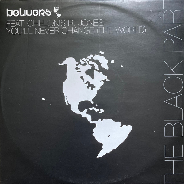 Belivers Feat. Chelonis R. Jones - You'll Never Change (The World) (The Black Part) | Oxyd Records (OX5182) - main Belivers Feat. Chelonis R. Jones - You'll Never Change (The World) (The Black Part) | Oxyd Records (OX5182) - main