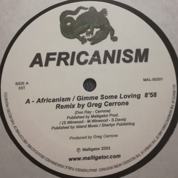 Greg Cerrone Vs Kongas - Africanism / Gimme Some Lovin' (Remix) | Malligator (MAL-50301) - 3 Greg Cerrone Vs Kongas - Africanism / Gimme Some Lovin' (Remix) | Malligator (MAL-50301) - 3