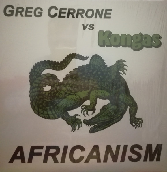 Greg Cerrone Vs Kongas - Africanism / Gimme Some Lovin' (Remix) | Malligator (MAL-50301) - main Greg Cerrone Vs Kongas - Africanism / Gimme Some Lovin' (Remix) | Malligator (MAL-50301) - main