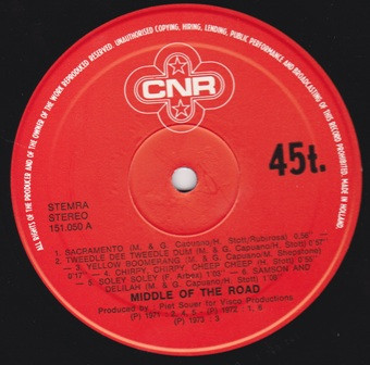 Middle Of The Road - Sacramento / Tweedle Dee Tweedle Dum / Yellow Boomerang / Chirpy, Chirpy, Cheep Cheep / Soley Soley / Samson And Delilah | CNR (151.050) - 2