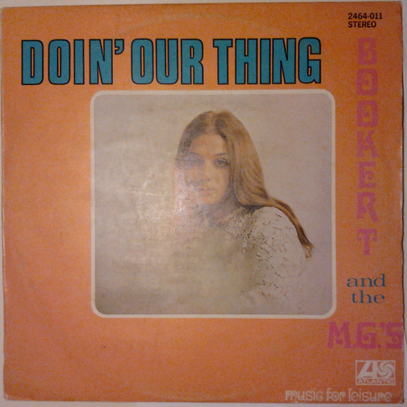Booker T & The MG's - Doin' Our Thing | Atlantic (2464-011) - main