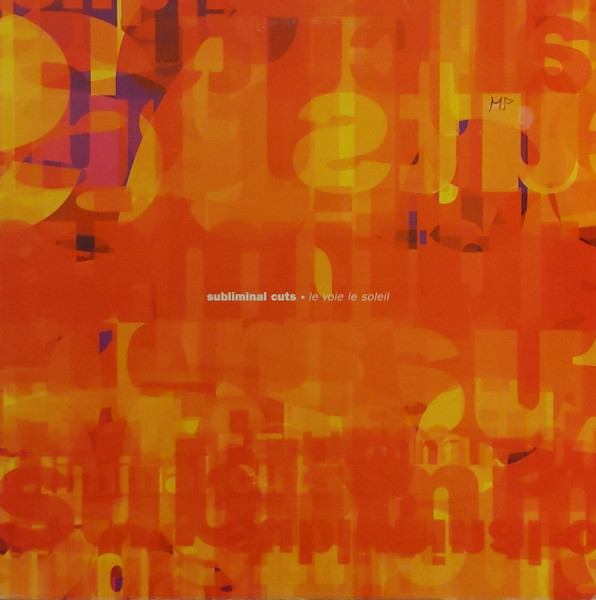 Subliminal Cuts - Le Voie Le Soleil | XL Recordings (XLR 53) - main