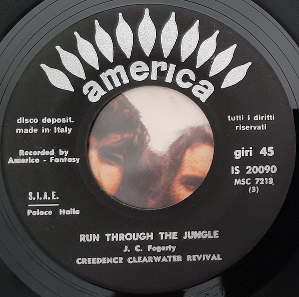 Creedence Clearwater Revival - Run Through The Jungle / Up Around The Bend | America Records (IS 20090)