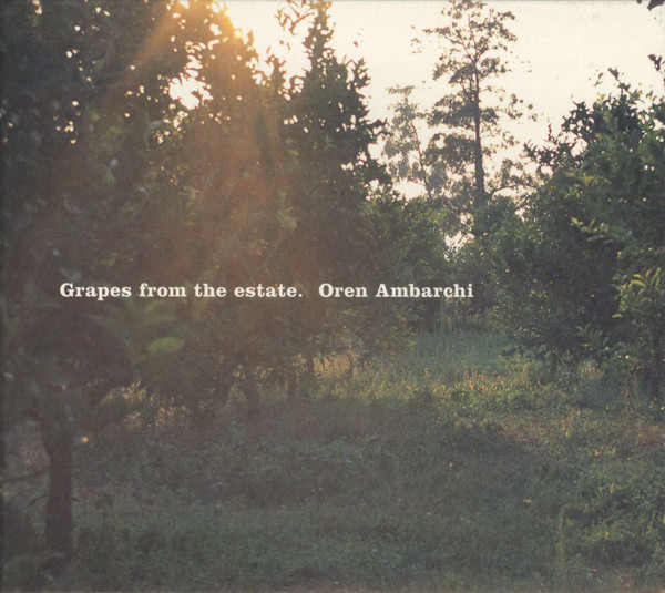 Oren Ambarchi - Grapes From The Estate CD DIGI PAK | Touch (TO:61) - main