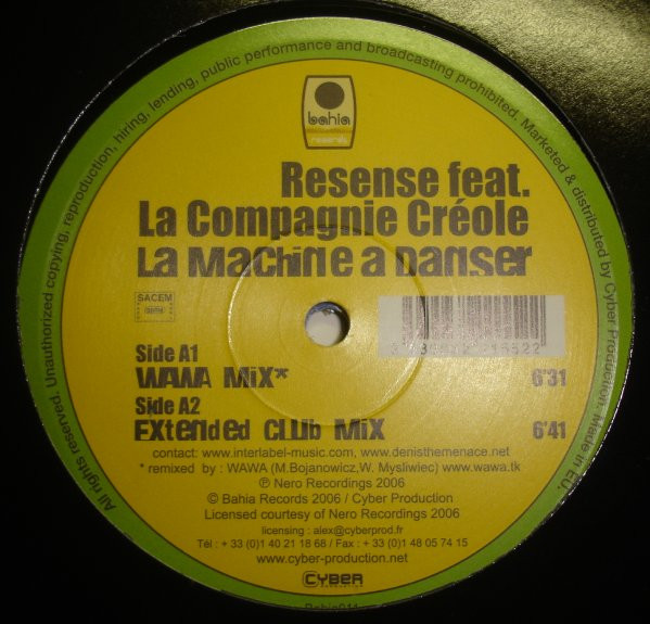 Resense Feat. La Compagnie Créole - La Machine A Danser | Bahia Records (Bahia011) - 2