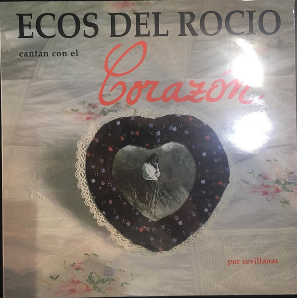 Ecos Del Rocío - Cantan Con El Corazon | Coliseum (D-01111)