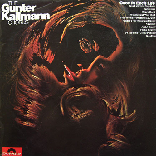 Günter Kallmann Chor - Once In Each Life | Polydor (583 573) - main