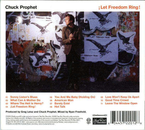 Chuck Prophet - ¡Let Freedom Ring! | Yep Roc Records (YEP 2201) - 4 Chuck Prophet - ¡Let Freedom Ring! | Yep Roc Records (YEP 2201) - 4