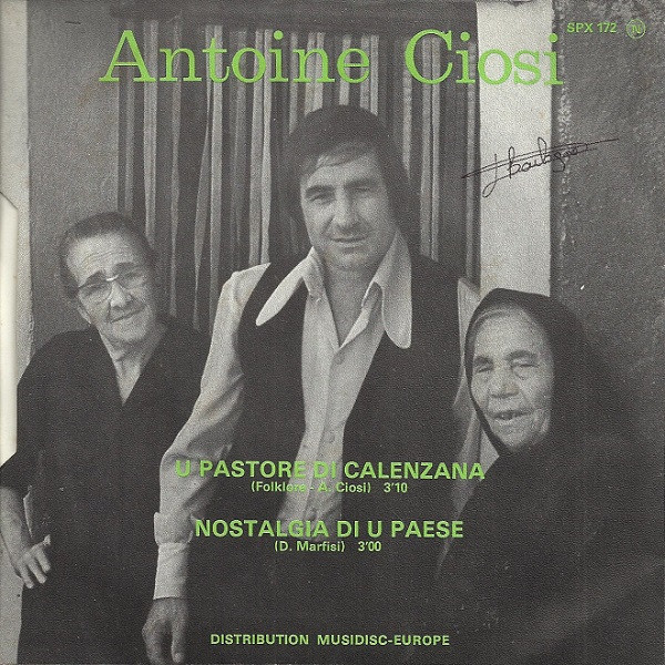 Antoine Ciosi - U Pastore Di Calenzana / Nostalgia Di U Paese | Disques Festival (SPX 172) - 2