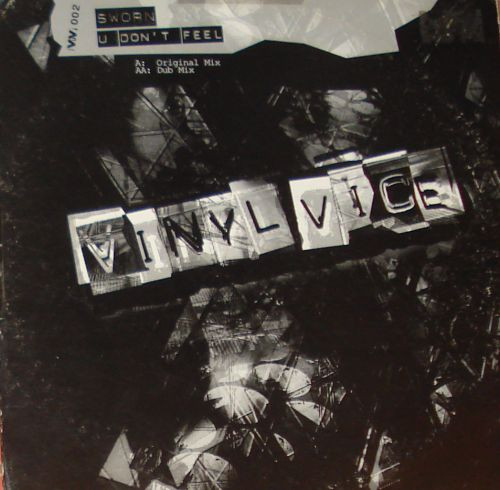 Sworn - U Don't Feel | Vinyl Vice Ltd. (VV002) - main