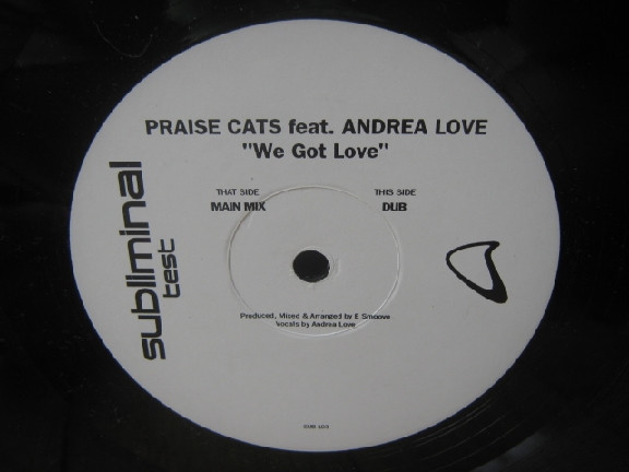 Praise Cats Feat. Andrea Love - We Got Love | Subliminal (SUB 103)