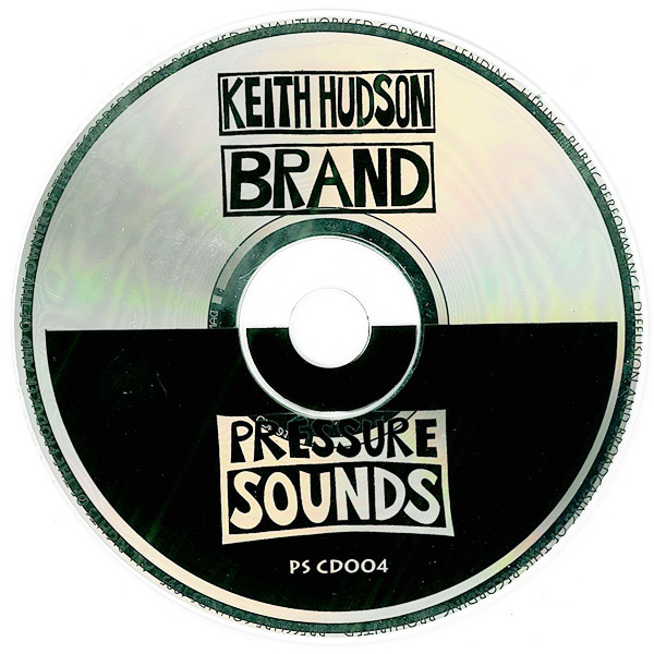 Keith Hudson - Brand | Pressure Sounds (PS CD004) - 3 Keith Hudson - Brand | Pressure Sounds (PS CD004) - 3