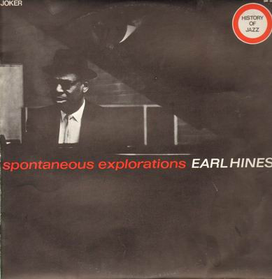 Earl Hines - Spontaneous Explorations | Joker (SM 3258) - main