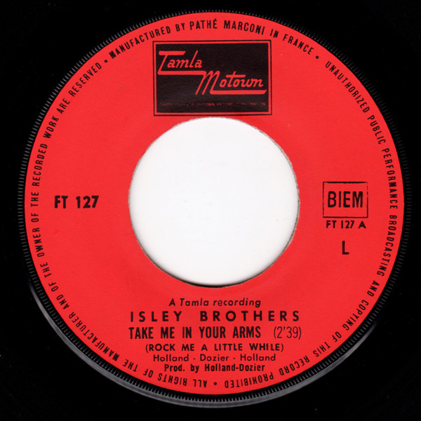 The Isley Brothers - Take Me In Your Arms (Rock Me A Little While) / Why When Love Is Gone | Tamla Motown (FT 127) - 3 The Isley Brothers - Take Me In Your Arms (Rock Me A Little While) / Why When Love Is Gone | Tamla Motown (FT 127) - 3