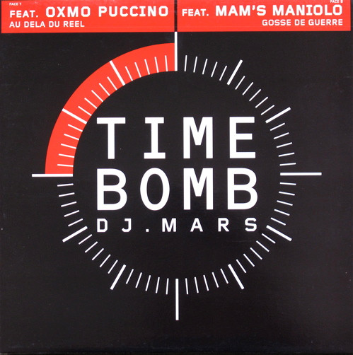 DJ Mars - Au Dela Du Réel / Gosse De Guerre | Time Bomb Records Label (7243 888390 6 8) - main DJ Mars - Au Dela Du Réel / Gosse De Guerre | Time Bomb Records Label (7243 888390 6 8) - main