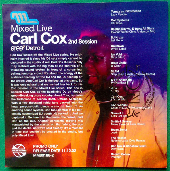 Carl Cox - Mixed Live 2nd Session: Area², Detroit | Moonshine Music (MM 80186-2) - 2