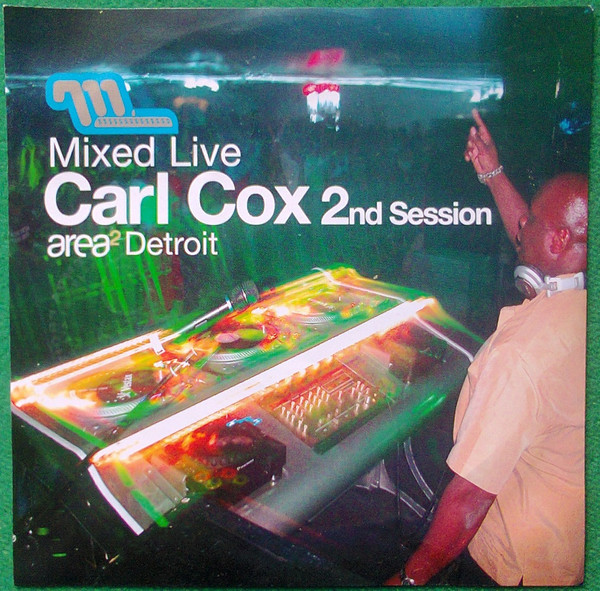 Carl Cox - Mixed Live 2nd Session: Area², Detroit | Moonshine Music (MM 80186-2) - main