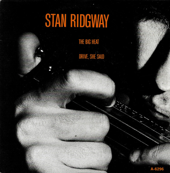 Stan Ridgway - The Big Heat | I.R.S. Records (A-6296)