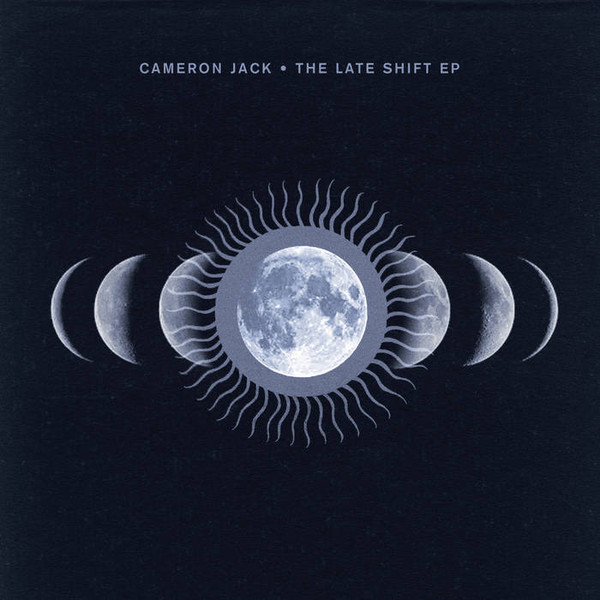 Cameron Jack - The Late Shift EP | Crosstown Rebels (CRM322) - main