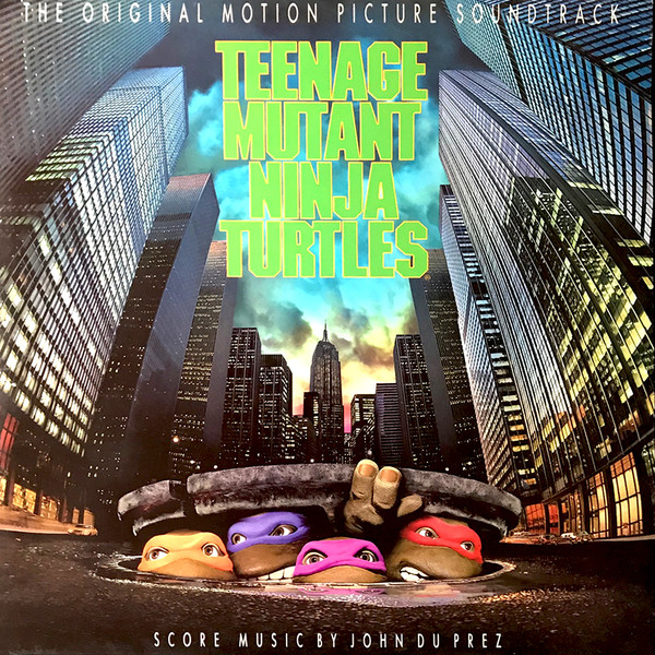 Various / Score Music By John Du Prez - The Original Motion Picture Soundtrack Teenage Mutant Ninja Turtles | SBK Records (076 79 1066 1) - main