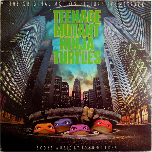 Various / Score Music By John Du Prez - The Original Motion Picture Soundtrack Teenage Mutant Ninja Turtles | SBK Records (076 79 1066 1) - 2