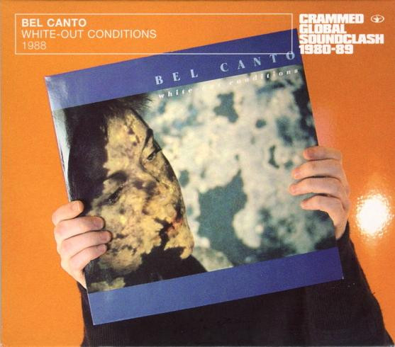 Bel Canto - White-Out Conditions | Crammed Discs (CRAM 112) Bel Canto - White-Out Conditions | Crammed Discs (CRAM 112)
