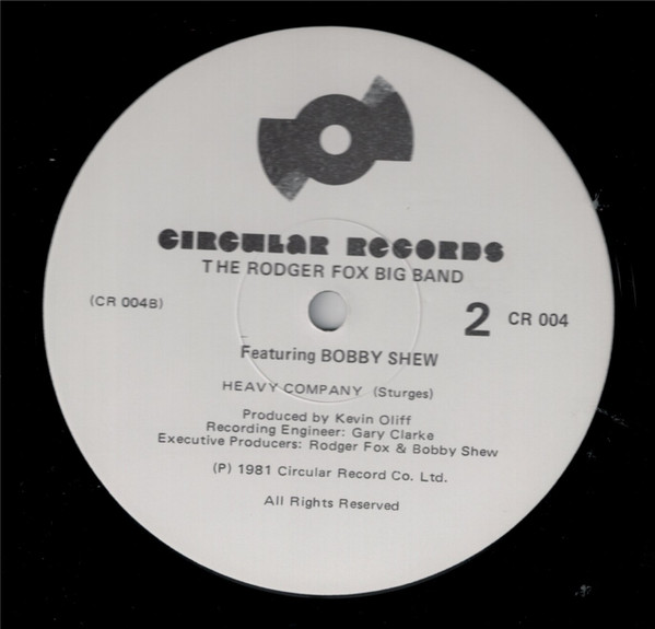 The Rodger Fox Big Band Featuring Bobby Shew - Heavy Company | Circular Records (Circular 004) - 4 The Rodger Fox Big Band Featuring Bobby Shew - Heavy Company | Circular Records (Circular 004) - 4