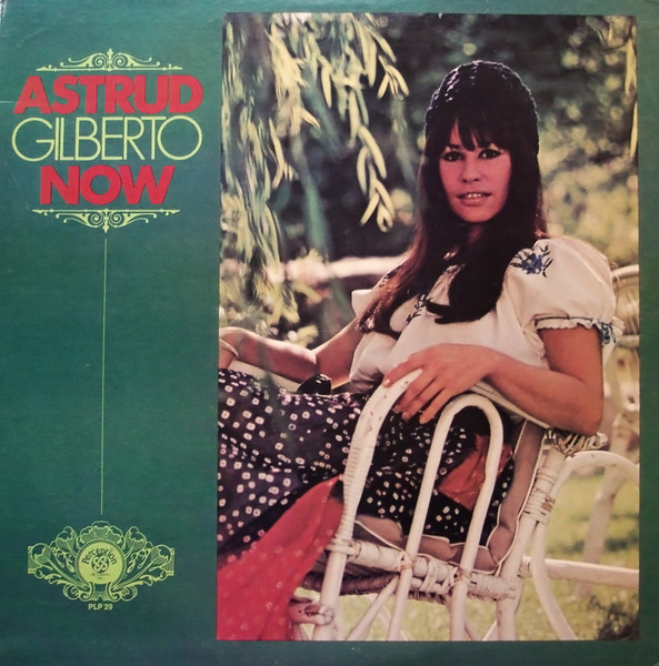 Astrud Gilberto - Now | Perception Records (PLP 29)