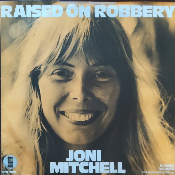 Joni Mitchell - Raised On Robbery | Asylum Records (K 13002) - 2 Joni Mitchell - Raised On Robbery | Asylum Records (K 13002) - 2