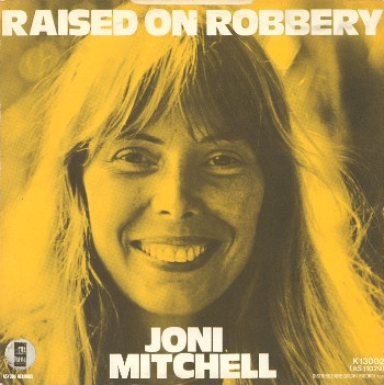 Joni Mitchell - Raised On Robbery | Asylum Records (K 13002) - main Joni Mitchell - Raised On Robbery | Asylum Records (K 13002) - main