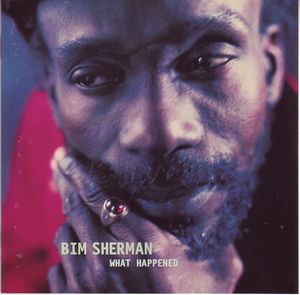 Bim Sherman - What Happened | Mantra Recordings (MNTCD1012)
