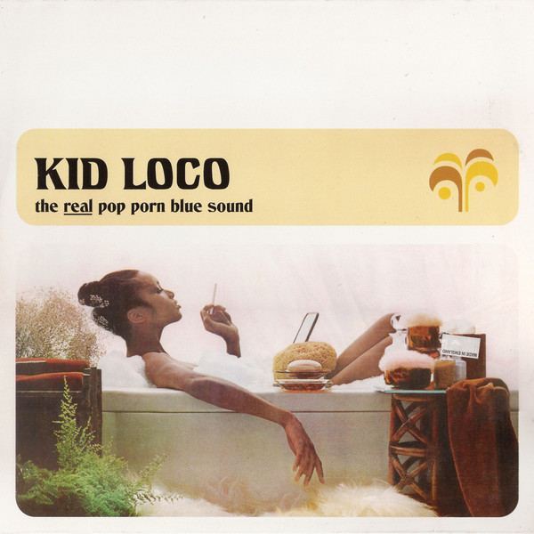 Kid Loco - The Real Pop Porn Blue Sound | Yellow Productions (YP021) - main Kid Loco - The Real Pop Porn Blue Sound | Yellow Productions (YP021) - main