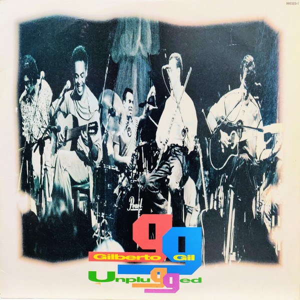 Gilberto Gil - Unplugged | Warner Music Brasil (995323-1)