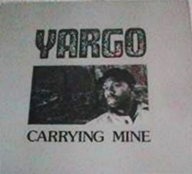 Yargo - Carrying Mine | Racket Records (Workers Co-op) Ltd (RTL3)