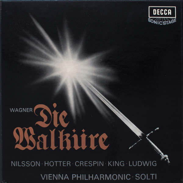Richard Wagner / Birgit Nilsson , Hans Hotter , Régine Crespin , James King , Christa Ludwig , Wiener Philharmoniker , Georg Solti - Die Walküre | Decca (SET 312-6) - main