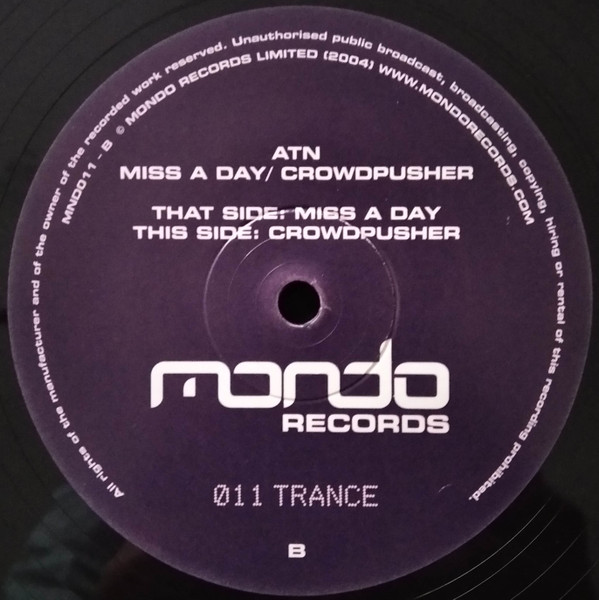 ATN - Miss A Day / Crowdpusher | Mondo Records (MND011) - 4 ATN - Miss A Day / Crowdpusher | Mondo Records (MND011) - 4