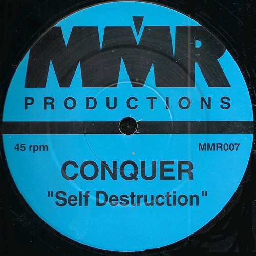 Conquer - Self Destruction | MMR Productions (MMR007) - 3 Conquer - Self Destruction | MMR Productions (MMR007) - 3